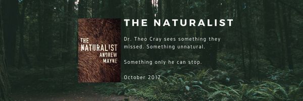 There's something hidden in the trees... "The Naturalist" by Andrew Mayne – review